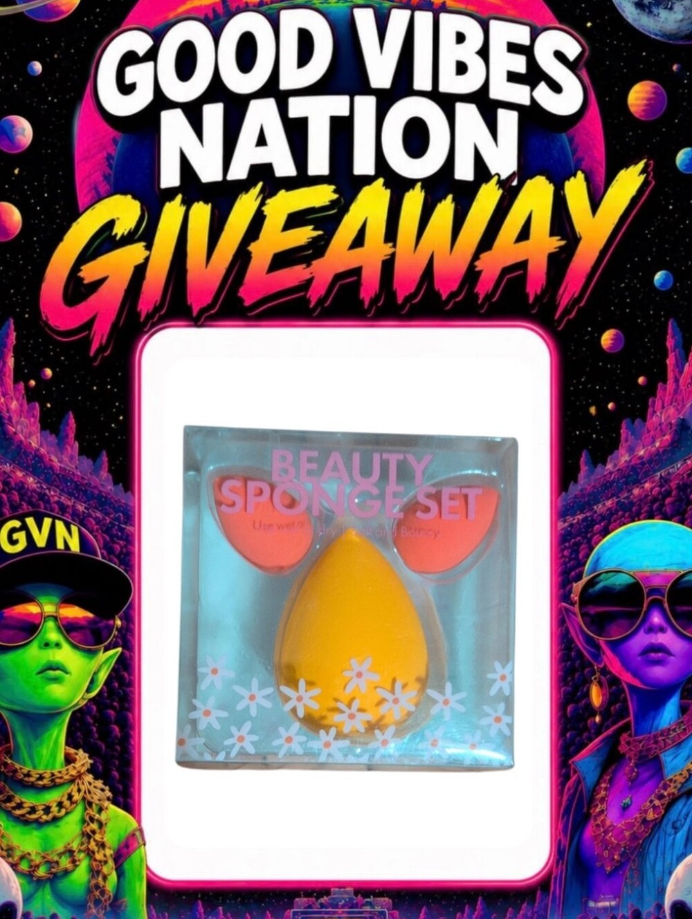 Good Vibes Nation Giveaway 🎉3pc Beauty Blenders